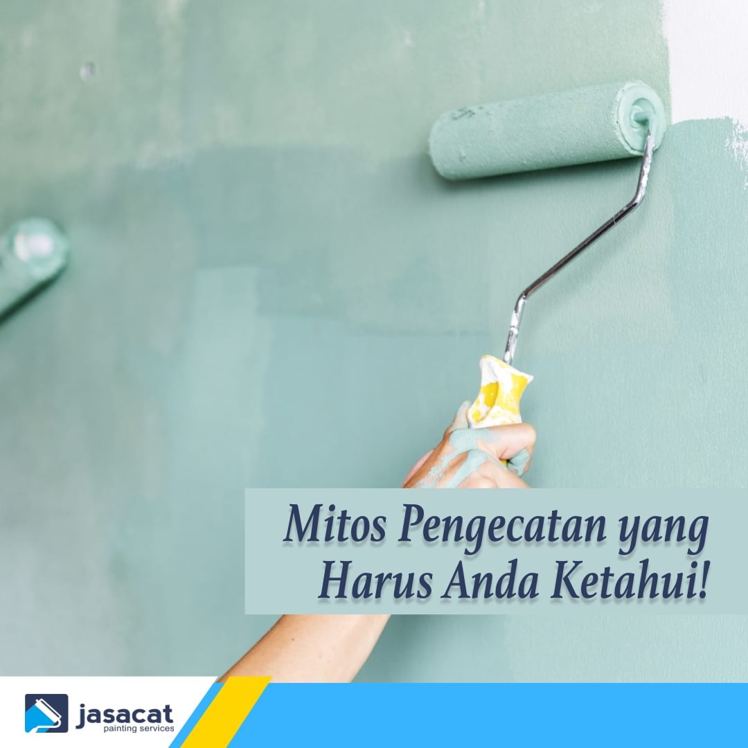 Mitos Pengecatan yang Harus Anda Ketahui