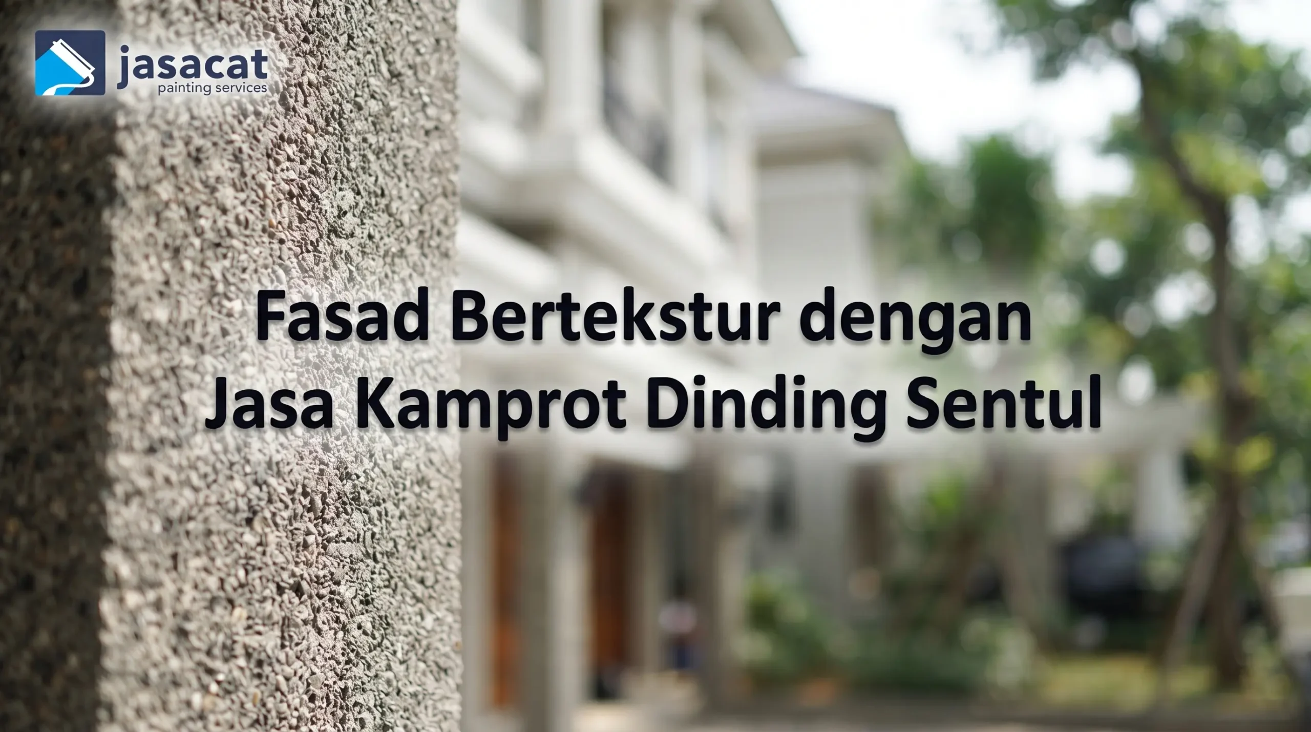 Fasad Bertekstur dengan Jasa Kamprot Dinding Sentul