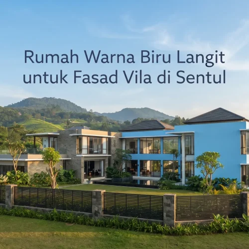 Rumah Warna Biru Langit untuk Fasad Vila di Sentul
