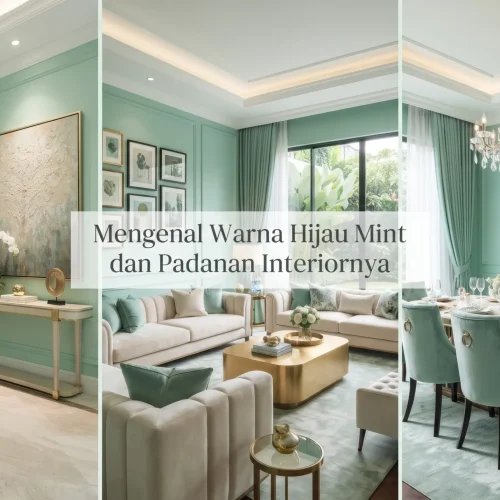 Mengenal Warna Hijau Mint dan Padanan Interiornya