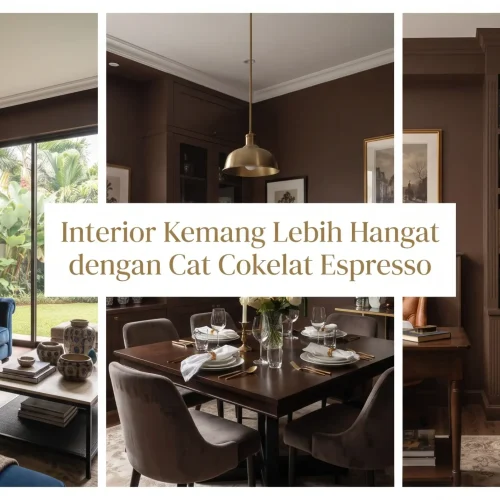 Interior Kemang Lebih Hangat dengan Cat Cokelat Espresso