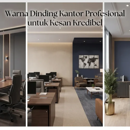 Warna Dinding Kantor Profesional untuk Kesan Kredibel