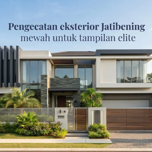 Pengecatan eksterior Jatibening mewah untuk tampilan elite