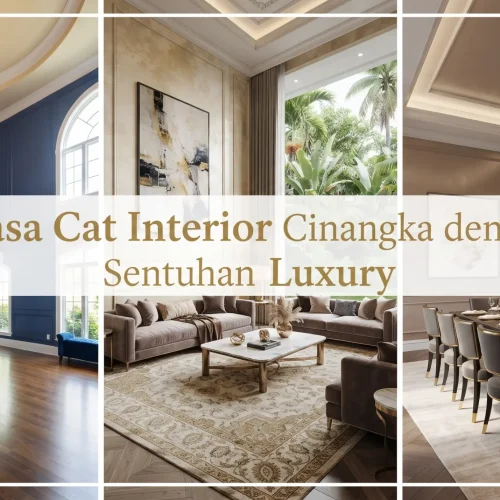 Jasa Cat Interior Cinangka dengan Sentuhan Luxury